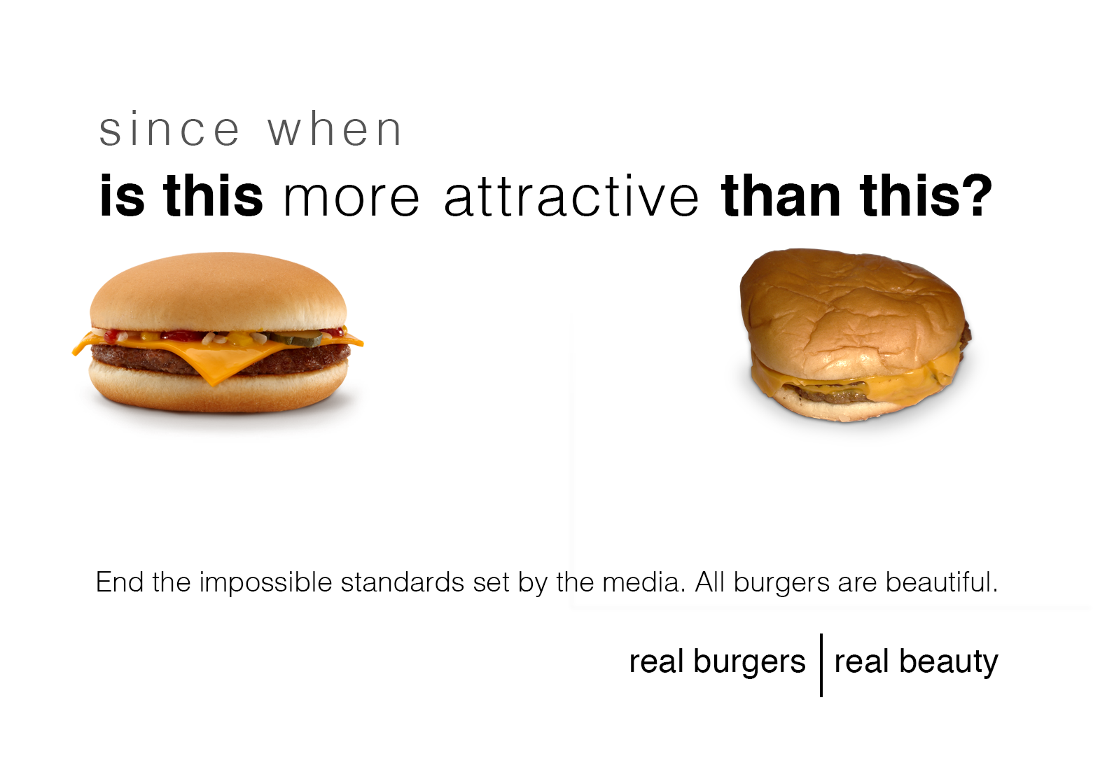 Since When Is This More Attractive Than This Real Burgers All Burgers Are Beautiful Lol Funny Meme