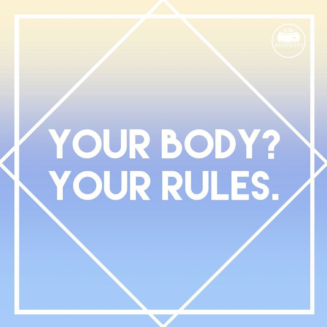 Do The Hotpants Body Positive Quote Feminism Tumblr Meme Feminist Love EffYourBeautyStandards