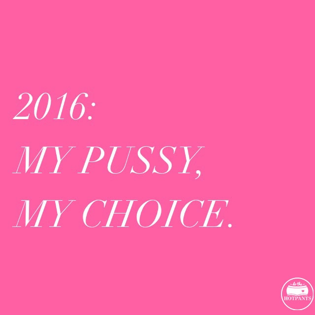 my pussy my choice body positive quote