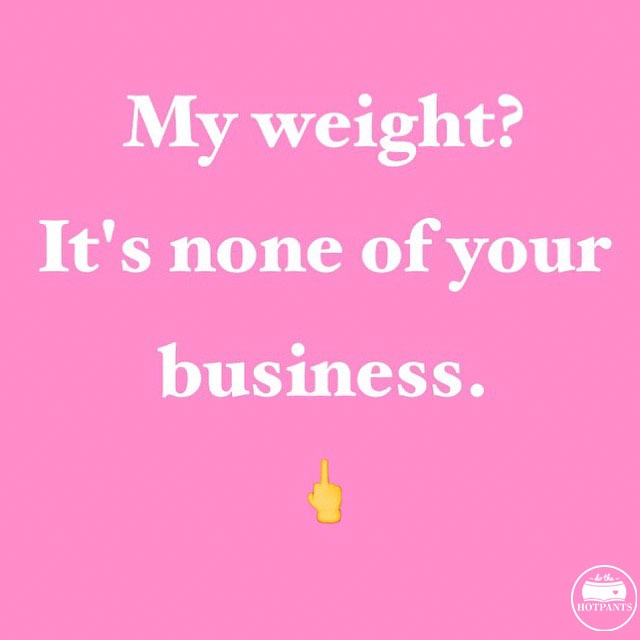 my weight is none of your business body positive quote