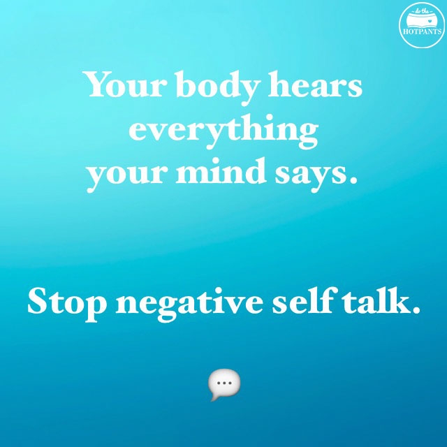 your body hears everything your mind says body positive quote